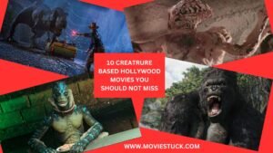 10 CREATRURE BASED HOLLYWOOD MOVIES YOU SHOULD NOT MISS. moviestuck.com